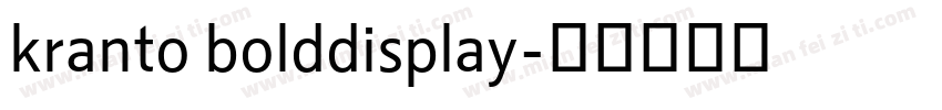 kranto bolddisplay字体转换